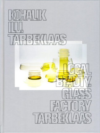 Kohalik ilu. Tarbeklaas